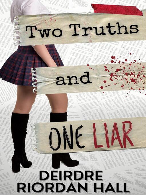 Title details for Two Truths and One Liar by Deirdre Riordan Hall - Available